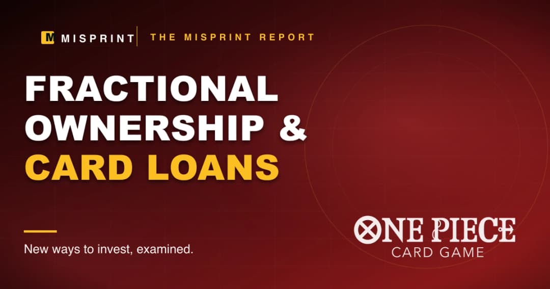 Fractional Ownership and Card-Backed Loans: New Ways to Invest in One Piece TCG