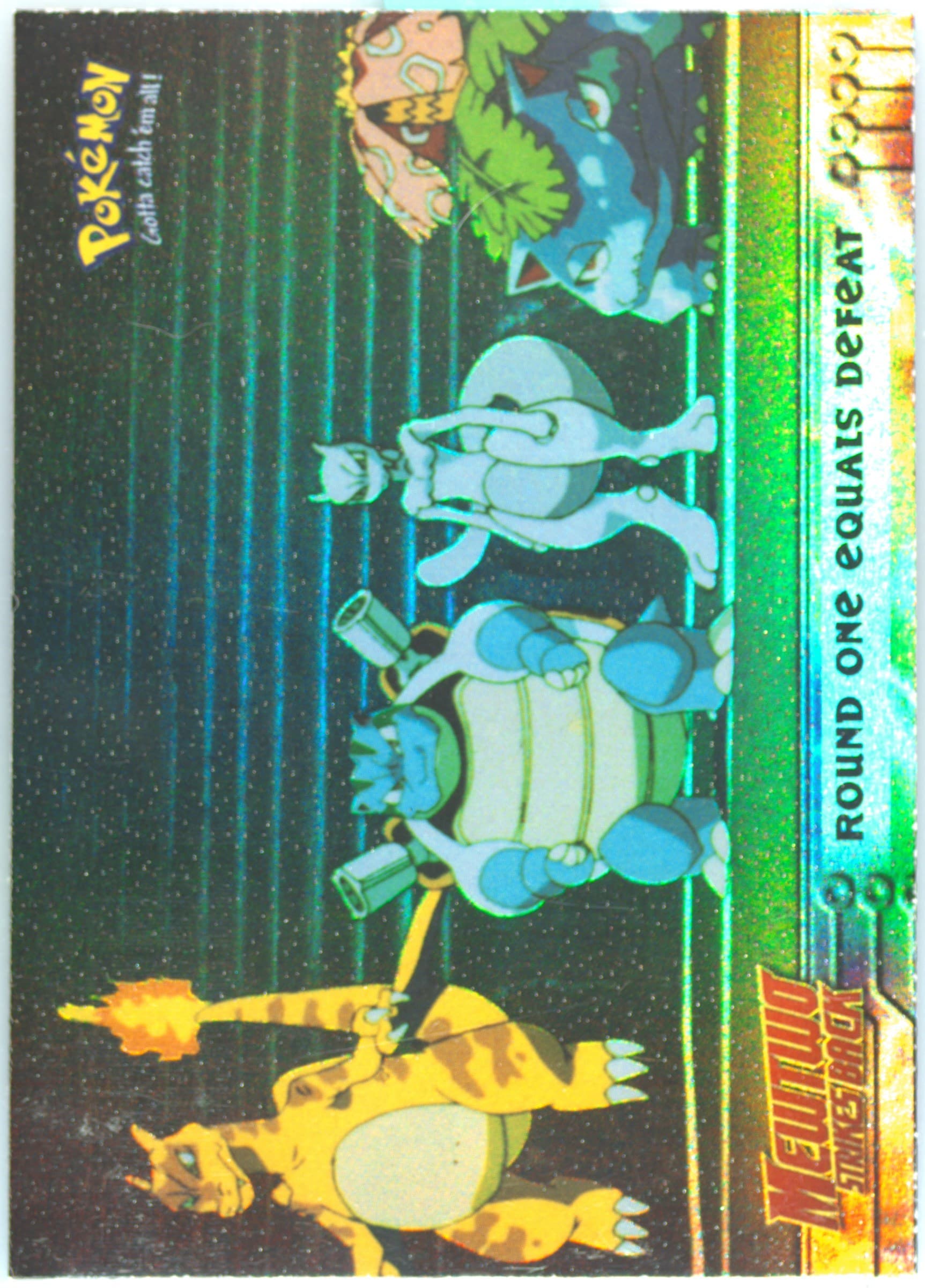 Movie Edition Round One Equals Defeat-Rainbow Foil (26) 1999 Topps Pokemon the Movie Edt