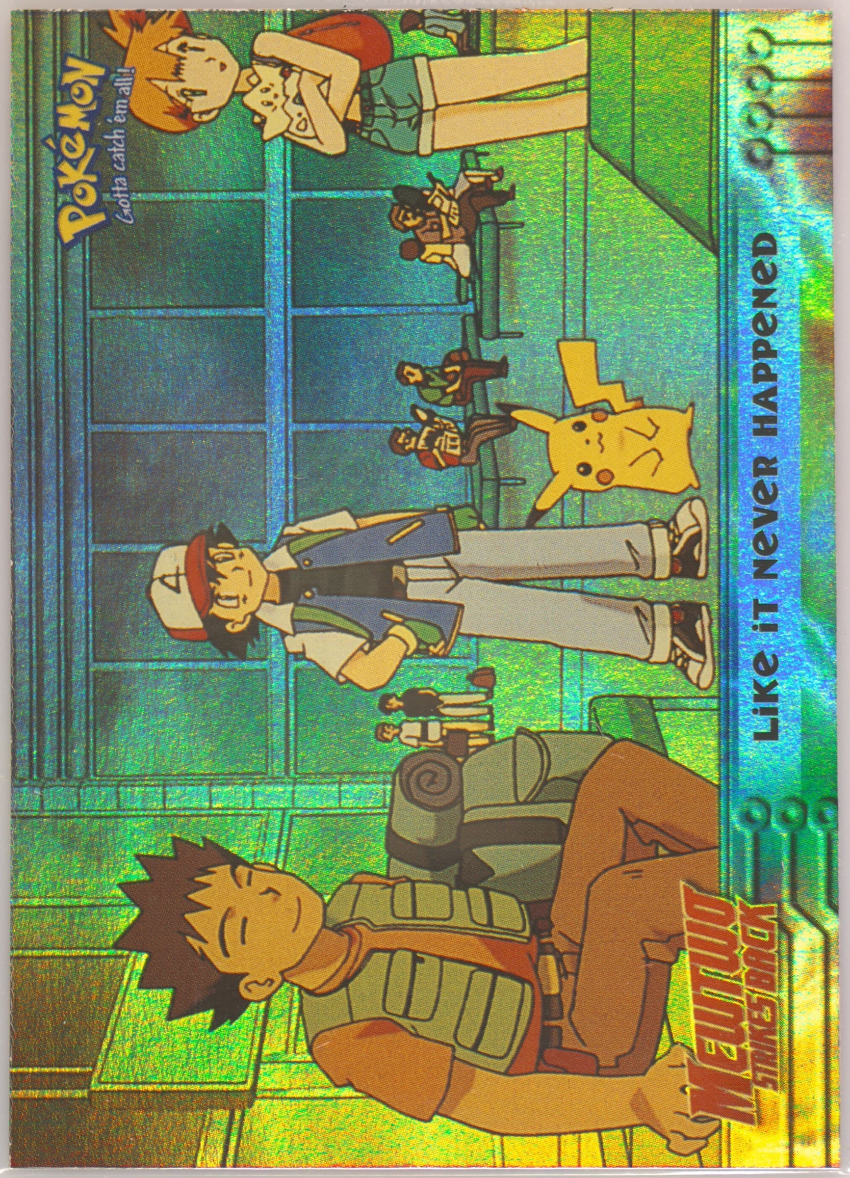 Movie Edition Like It Never Happened-Rainbow Foil (40) 1999 Topps Pokemon the Movie Edt