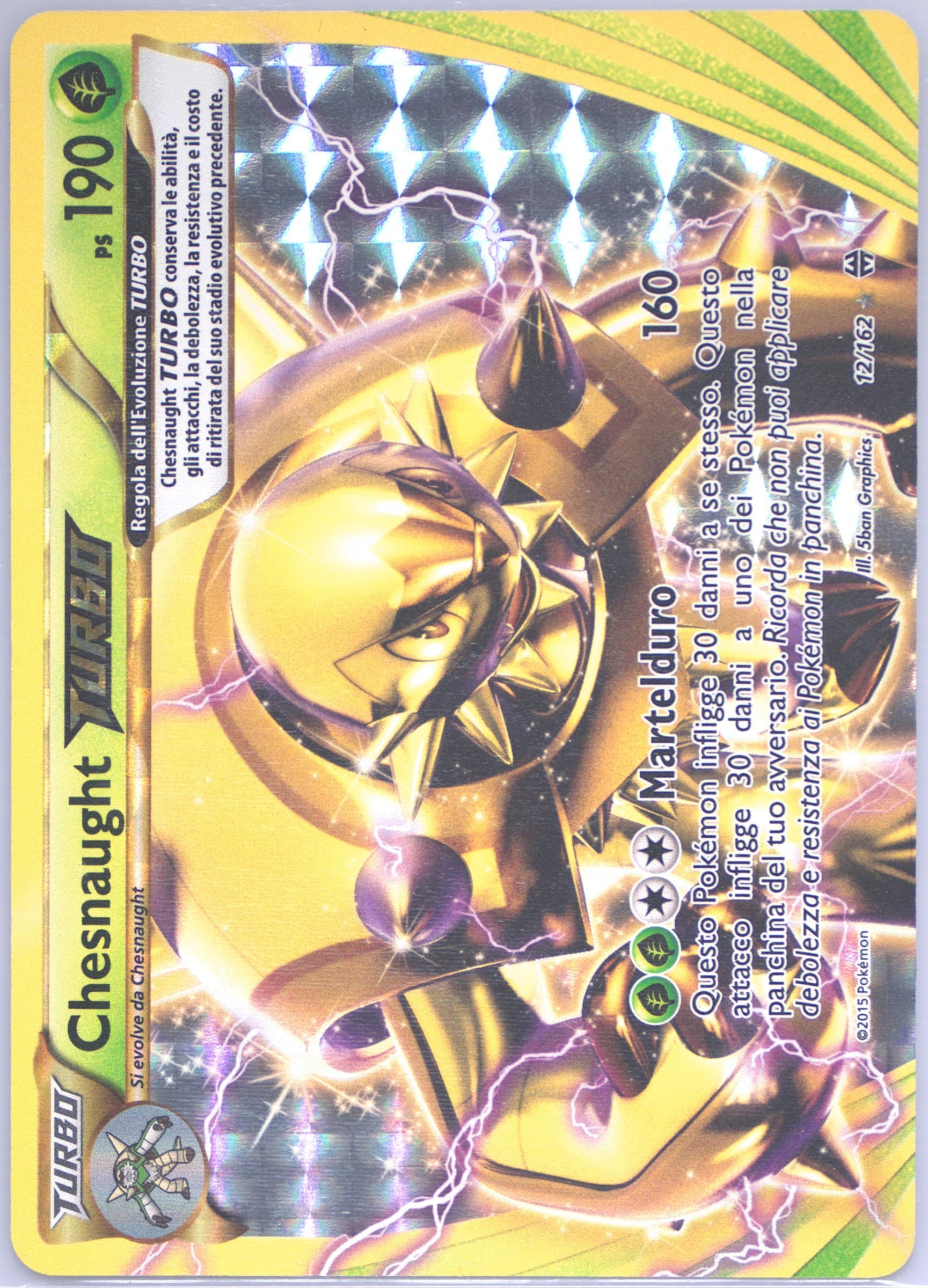 Chesnaught Turbo Italian (12) 2015 Pokemon XY Breakthrough