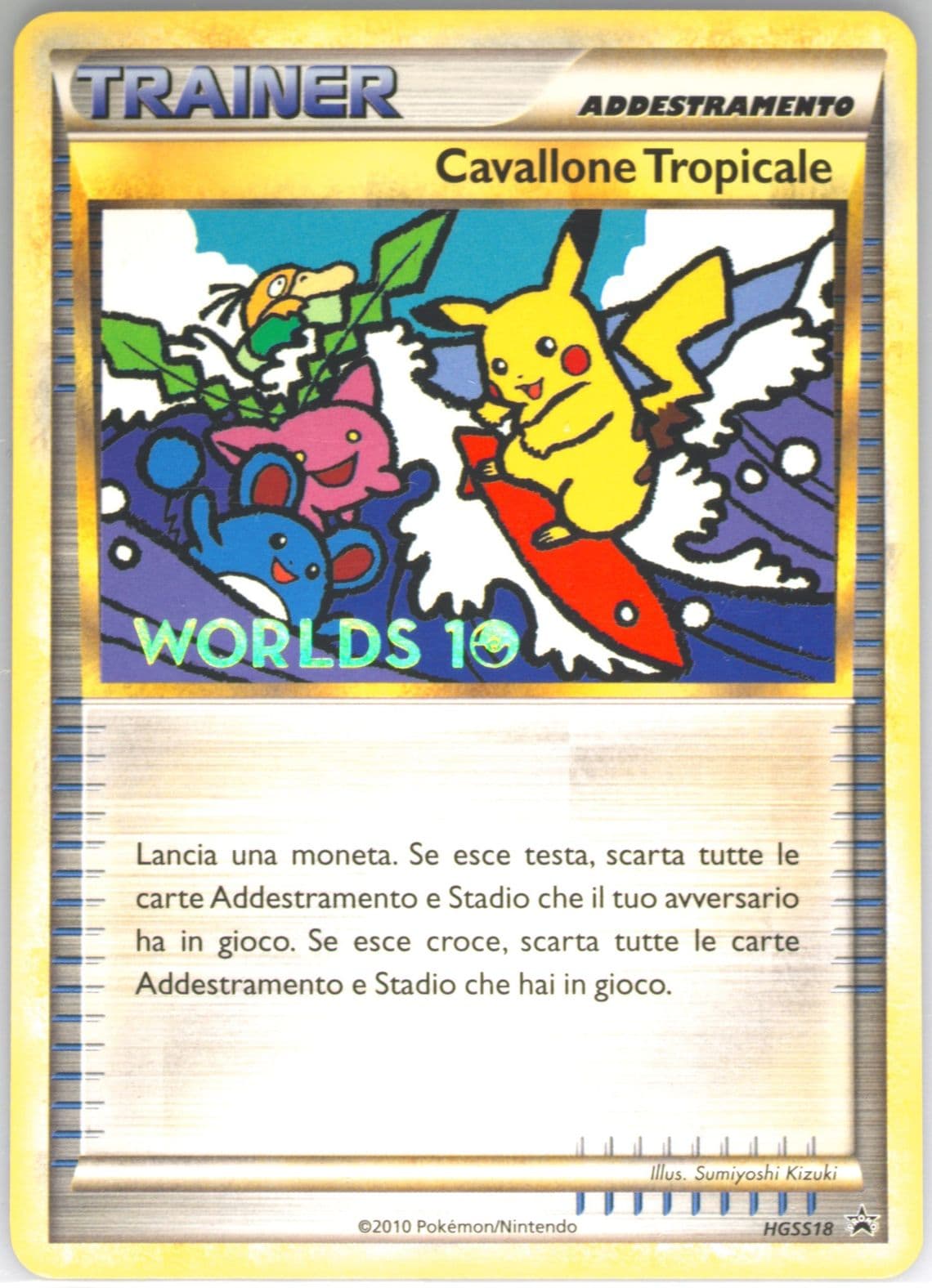 Cavallone Tropicale Italian (HGSS18) 2010 Pokemon World Championships Promo
