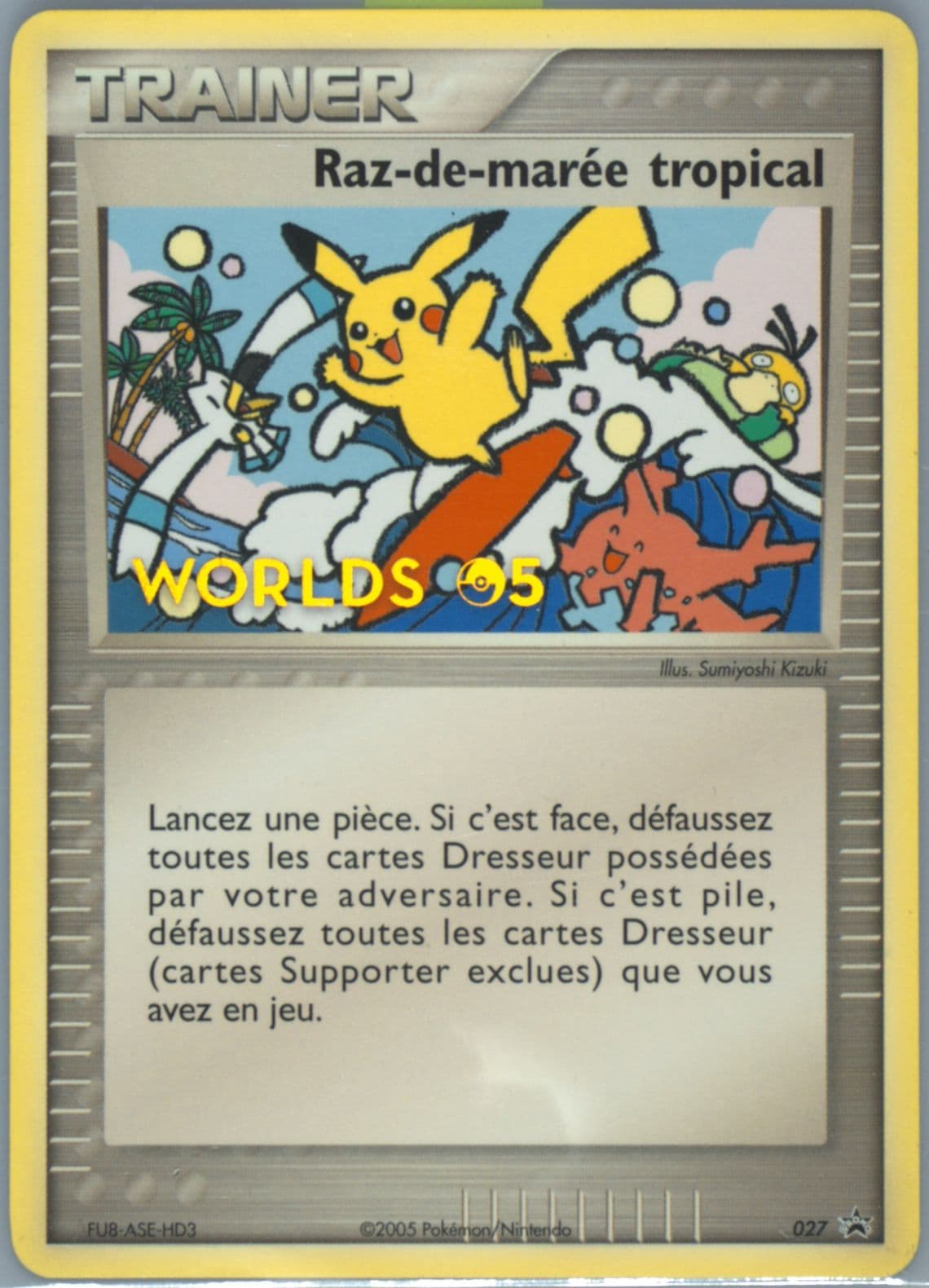 Tropical Tidal Wave French (27) 2005 Pokemon World Championship Promo