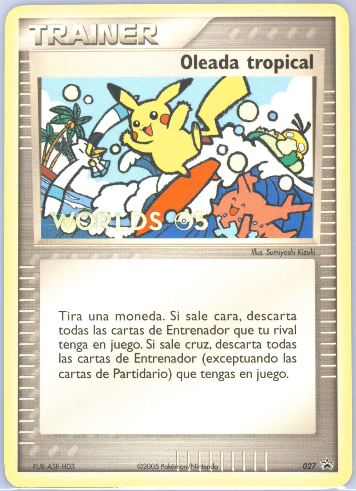 Tropical Tidal Wave Spanish (27) 2005 Pokemon World Championship Promo