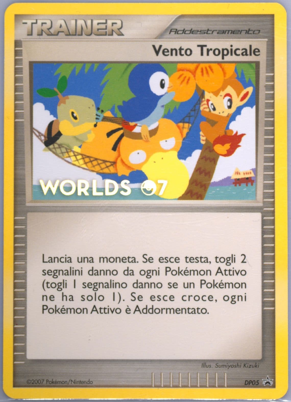 Tropical Wind Italian (DP05) 2007 Pokemon World Championships Promo