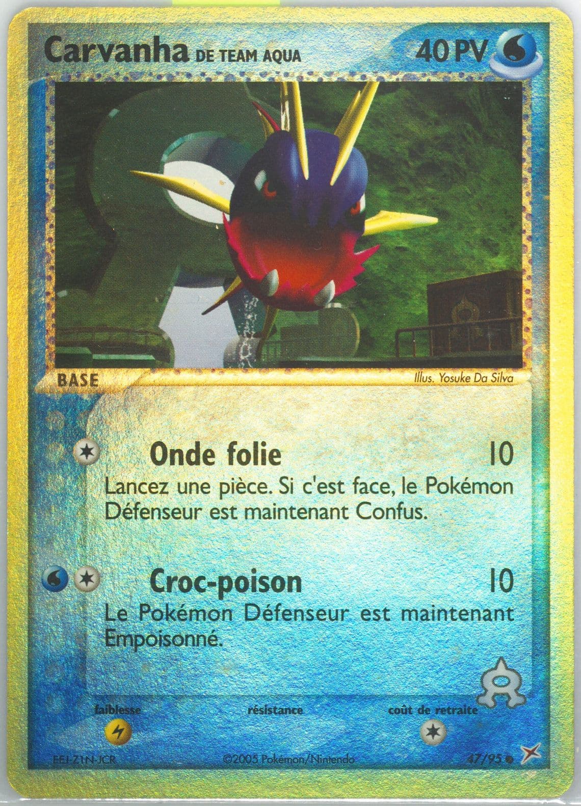 Carvanha de Team Aqua-Reverse Foil (47) 2005 Pokemon French EX Team Magma VS Team Aqua