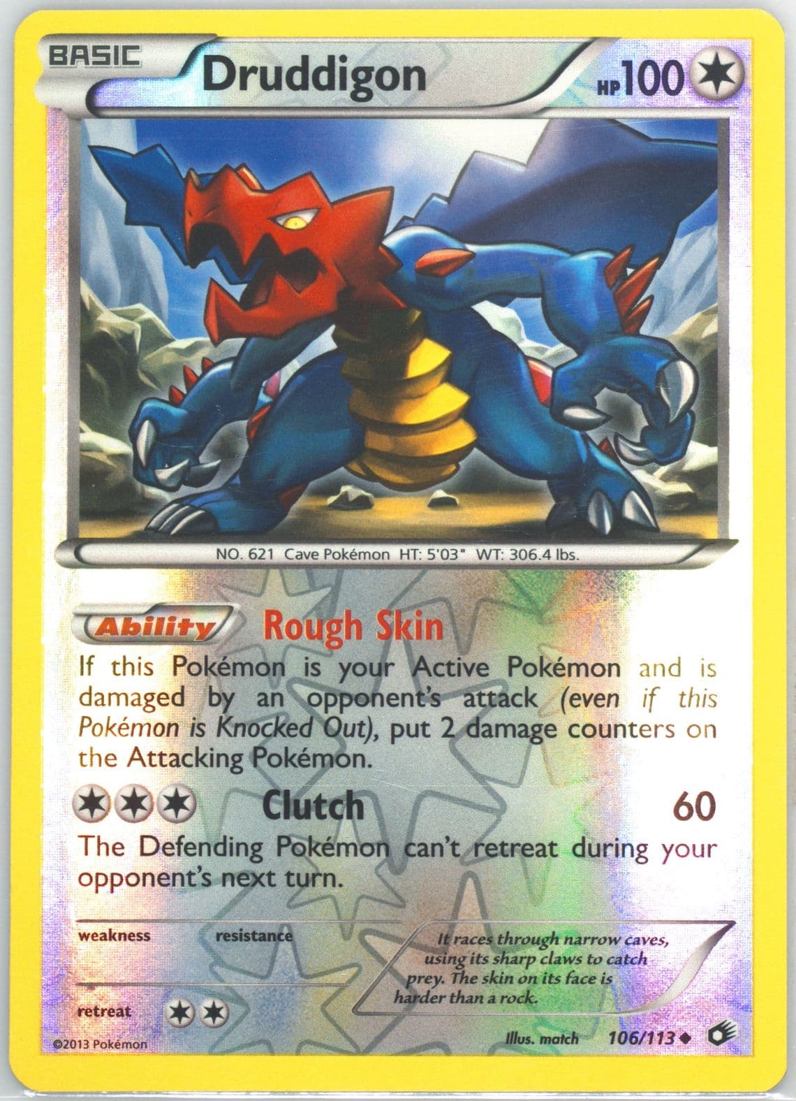 Druddigon-Reverse Foil (106) 2013 Pokemon Black & White Legendary Treasures