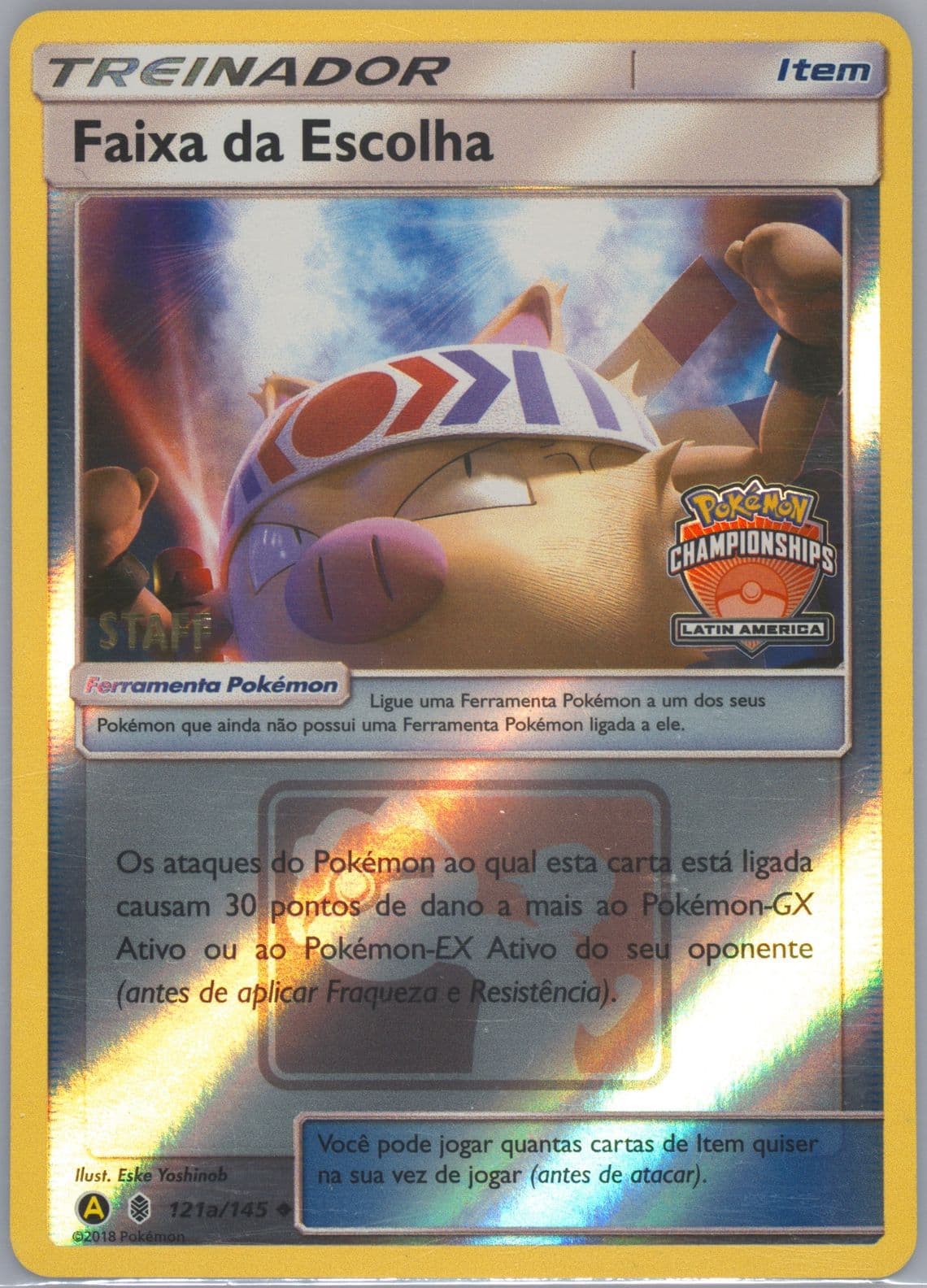 Faixa DA Escolha-Reverse Foil Yellow A 2019 Season International Championships Latin America-Staff (121a) 2017 Pokemon Sun & Moon Guardians Rising