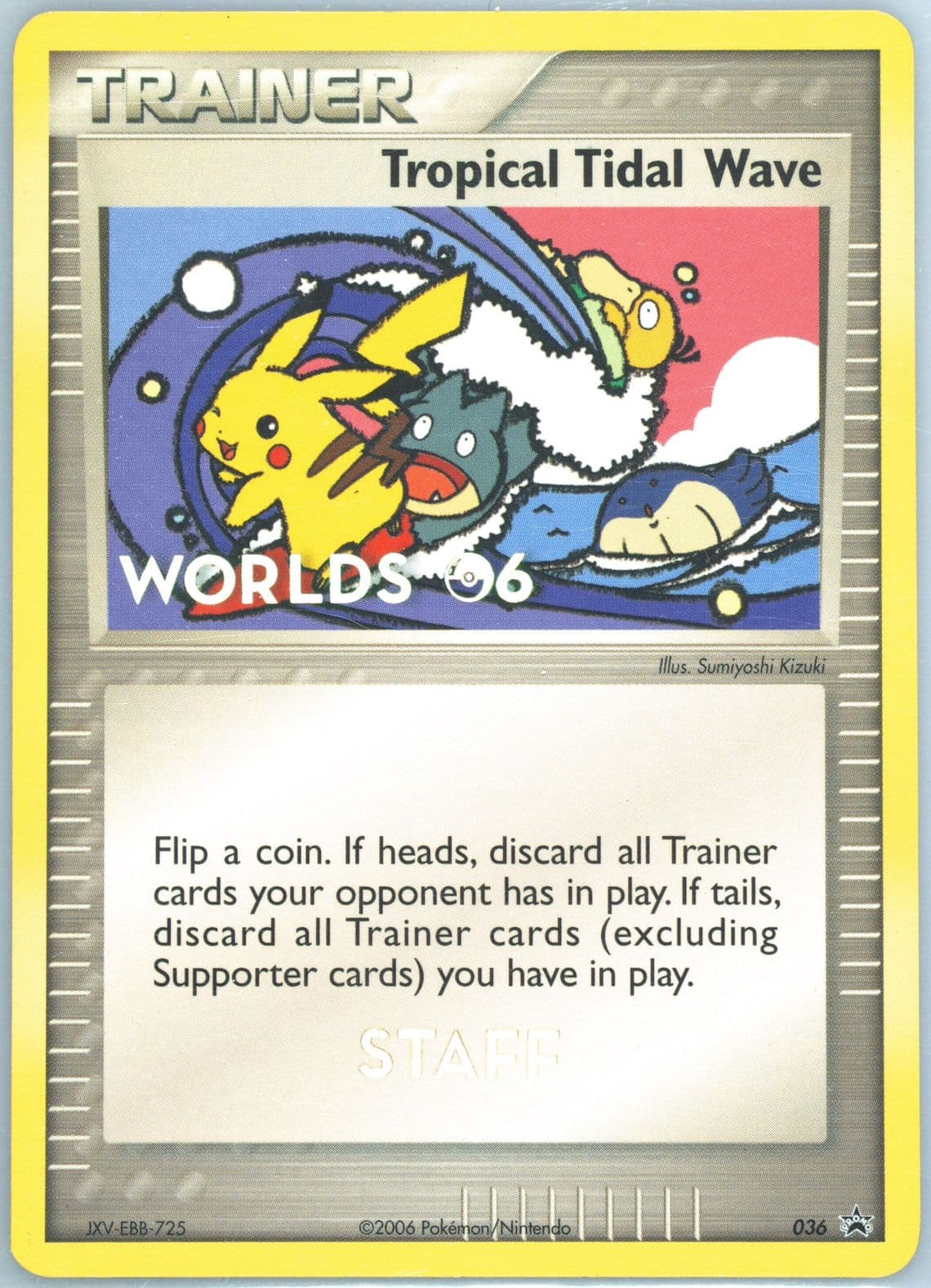 Tropical Tidal Wave Staff (36) 2006 Pokemon World Championships Promo
