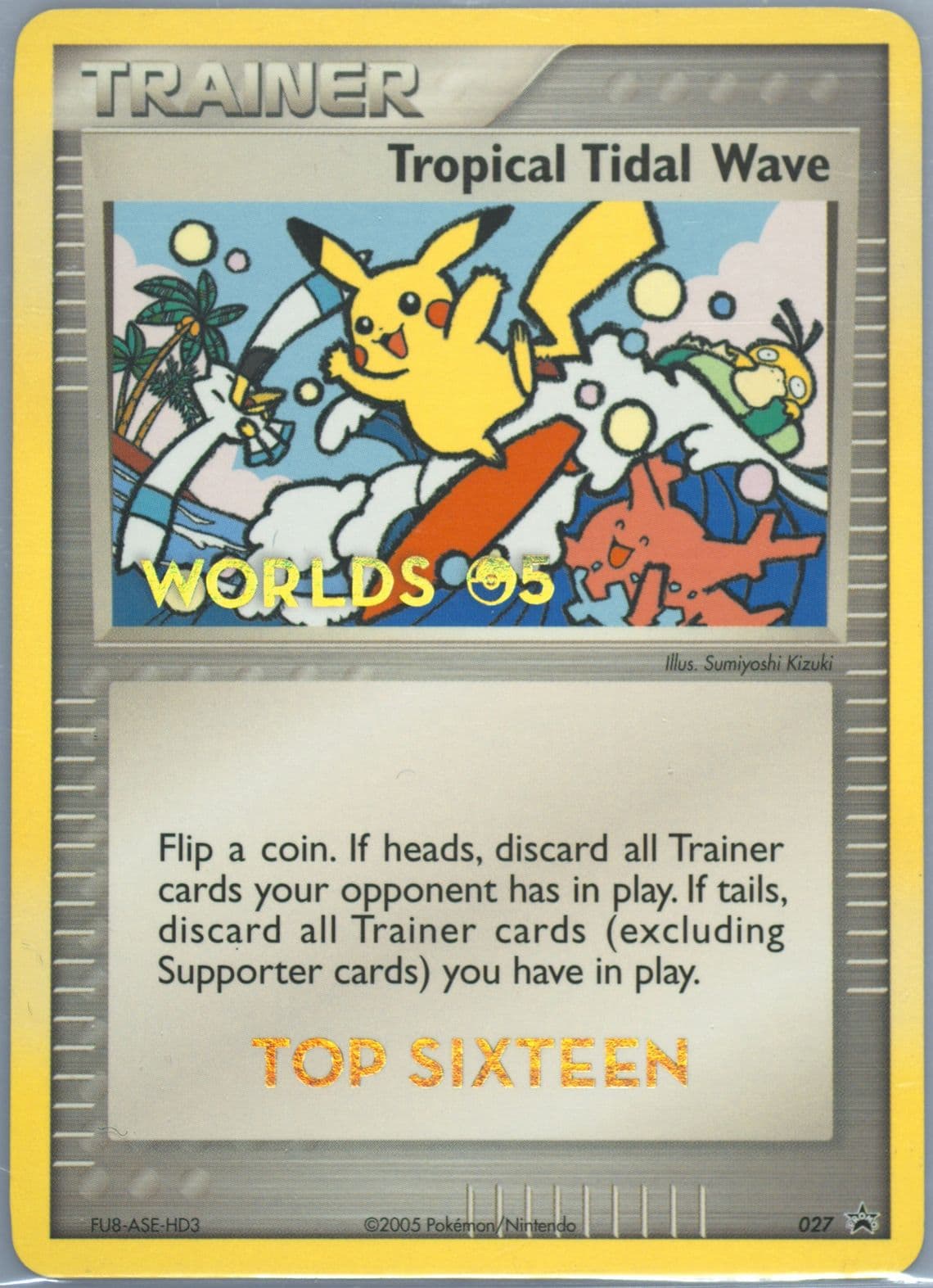 Tropical Tidal Wave Top Sixteen (27) 2005 Pokemon World Championship Promo