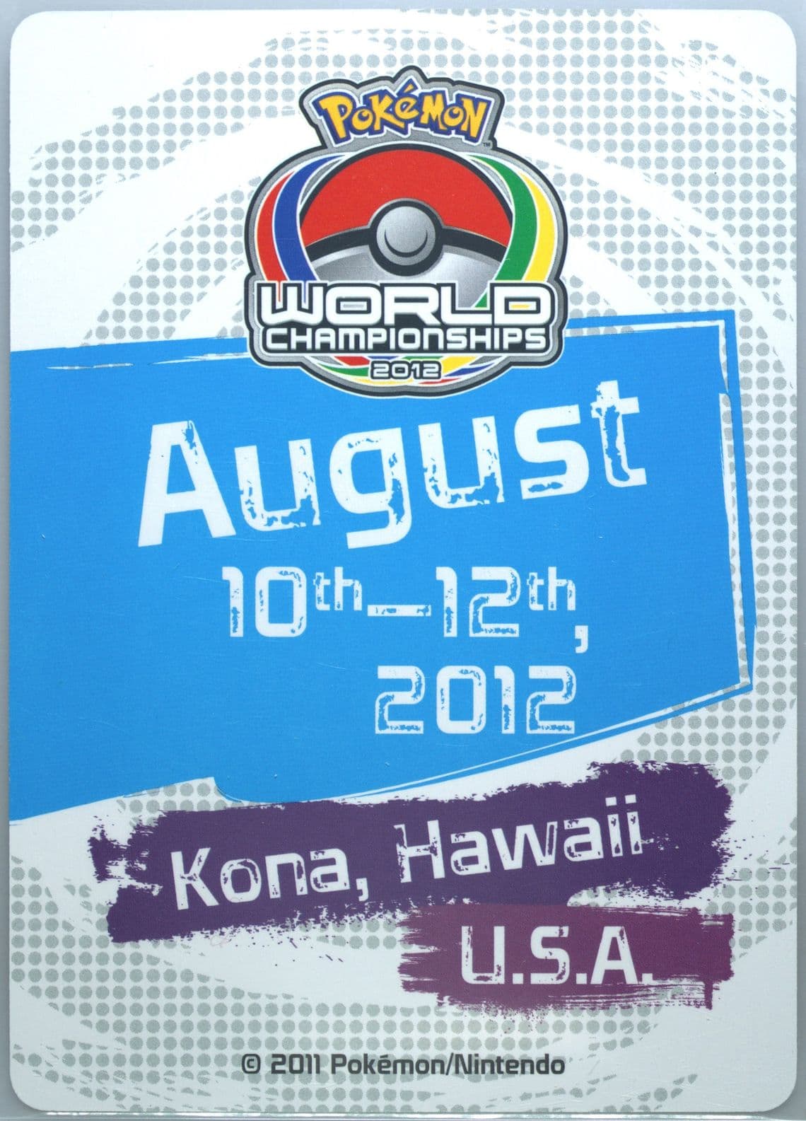 Pokemon World Championships 2012 August 10th-12th, 2012 Kona, Hawaii USA Welcome Kit 2011 Pokemon Insert Cards